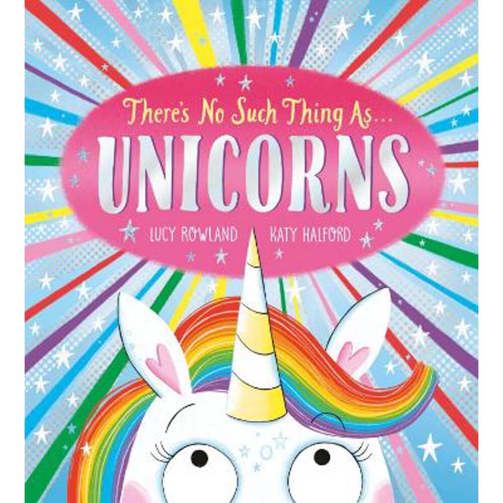 There's No Such Thing as Unicorns (Paperback) - Lucy Rowland
